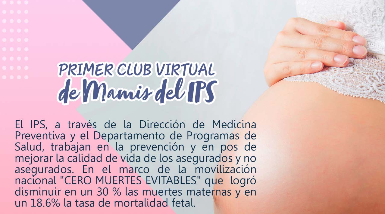 Club Virtual de mamis del IPS para gestantes aseguradas y no aseguradas
