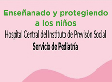 EnseÃ±ando y protegiendo a los niÃ±os - Servicio de PediatrÃ­a del IPS
