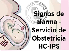 Signos de alarma - Servicio de Obstetricia HC-IPS