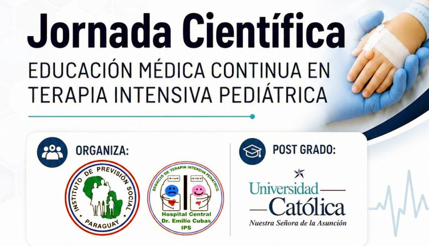 El Servicio de Terapia Intensiva Pediátrica del Hospital Central del IPS impulsa una serie de Jornadas Científicas 